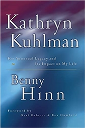 Kathryn Kuhlman by Benny Hinn