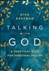 Talking with God by Dick Eastman