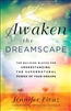 Awaken the Dreamscape by Jennifer Eivaz