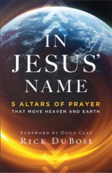 In Jesus' Name by Rick DuBose