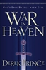 War in Heaven by Derek Prince