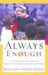 Always Enough by Rolland and Heidi Baker