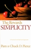 Rewards of Simplicity by Chuck Pierce and Pam Pierce