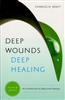 Deep Wounds Deep Healing by Charles Kraft
