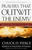 Prayers That Outwit the Enemy Chuck Pierce and Rebecca Wagner sytsema