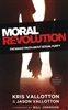 Moral Revolution by Kris Vallotton