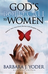 Gods Bold Call to Women by Barbara Yoder