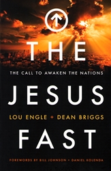Jesus Fast by Lou Engle and Dean Briggs
