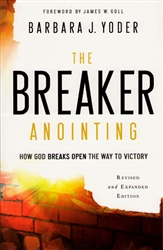 Breaker Anointing by Barbara Yoder