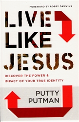 Live Like Jesus by Putty Putman