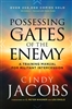 Possessing the Gates of the Enemy Revised with Study Guide by Cindy Jacobs