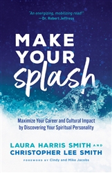 Make Your Splash by Laura Harris Smith and Christopher Lee Smith