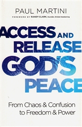 Access and Release God's Peace by Paul Martini