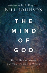Mind of God by Bill Johnson