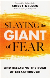 Slaying the Giant of Fear by Krissy Nelson