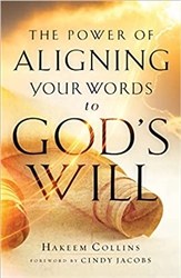 Power of Aligning You Words to God's Will by Hakeem Collins