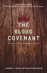 Blood Covenant by James Garlow and Rob Price