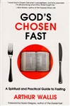 God's Chosen Fast by Arthur Wallis