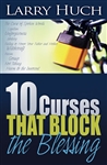 10 Curses That Block the Blessing by Larry Huch