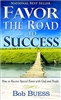 Favor the Road to Success by Bob Buess