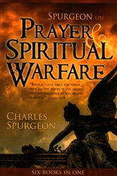 Spurgeon on Prayer and Spiritual Warfare by Charles Spurgeon