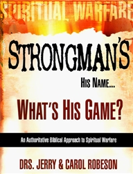 Strongmans His Name...Whats His Game? by Jerry and Carol Robeson