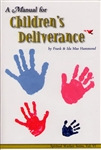 Manual for Childrens Deliverance by Frank and Ida Mae Hammond