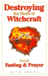 Destroying the Works of Witchcraft