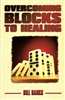 Overcoming Blocks to Healing by Bill Banks