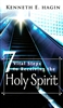7 Vital Steps to Receiving the Holy Spirit by Kenneth Hagin