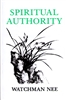 Spiritual Authority by Watchman Nee