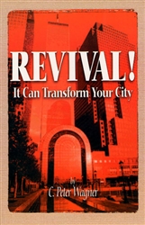 Revival It Can Transform Your City by C. Peter Wagner