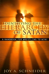 Identifying The Hierarchy Of Satan by Joy Schneider