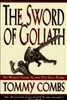 Sword of Goliath by Tommy Combs