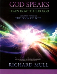 God Speaks A Journey Through the Book of Acts by Richard Mull