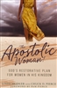 Apostolic Woman by Chuck Pierce and Linda Heidler