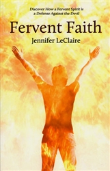 Fervent Faith by Jennifer LeClaire