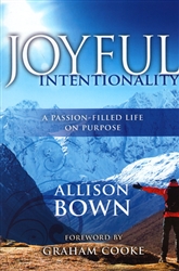 Joyful Intentionality by Allison Bown