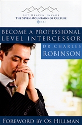 Become a Professional Level Intercessor by Charles Robinson