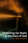 Establishing Our Hearts in the Grace of God by Joe McIntyre