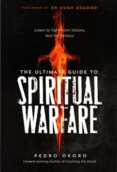 Ultimate Guide to Spiritual Warfare