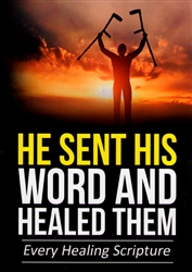 He Sent His Word and Healed Them by J.D. King