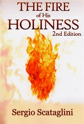 Fire of His Holiness 2nd Edition by Sergio Scataglini