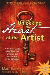 Unlocking the Heart of the Artist by Matt Tommey