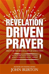 Revelation Driven Prayer by John Burton