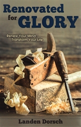Renovated for Glory by Landen Dorsch