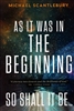As It Was In The Beginning by Michael Scantlebury
