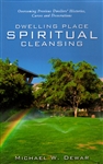 Dwelling Place Spiritual Cleansing by Michael Dewar