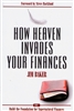 How Heaven Invades Your Finances by Jim Baker