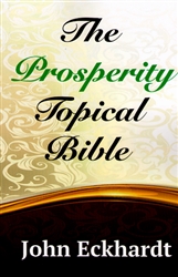 Prosperity Topical Bible by John Eckhardt